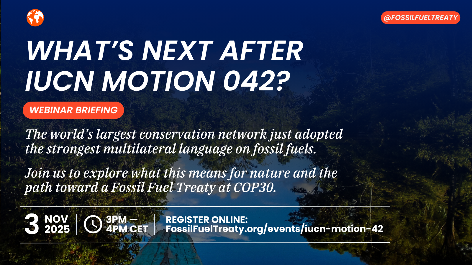 What’s next after Motion 042? A webinar briefing on charting the path towards a Fossil Fuel Non-Proliferation Treaty after the IUCN Congress