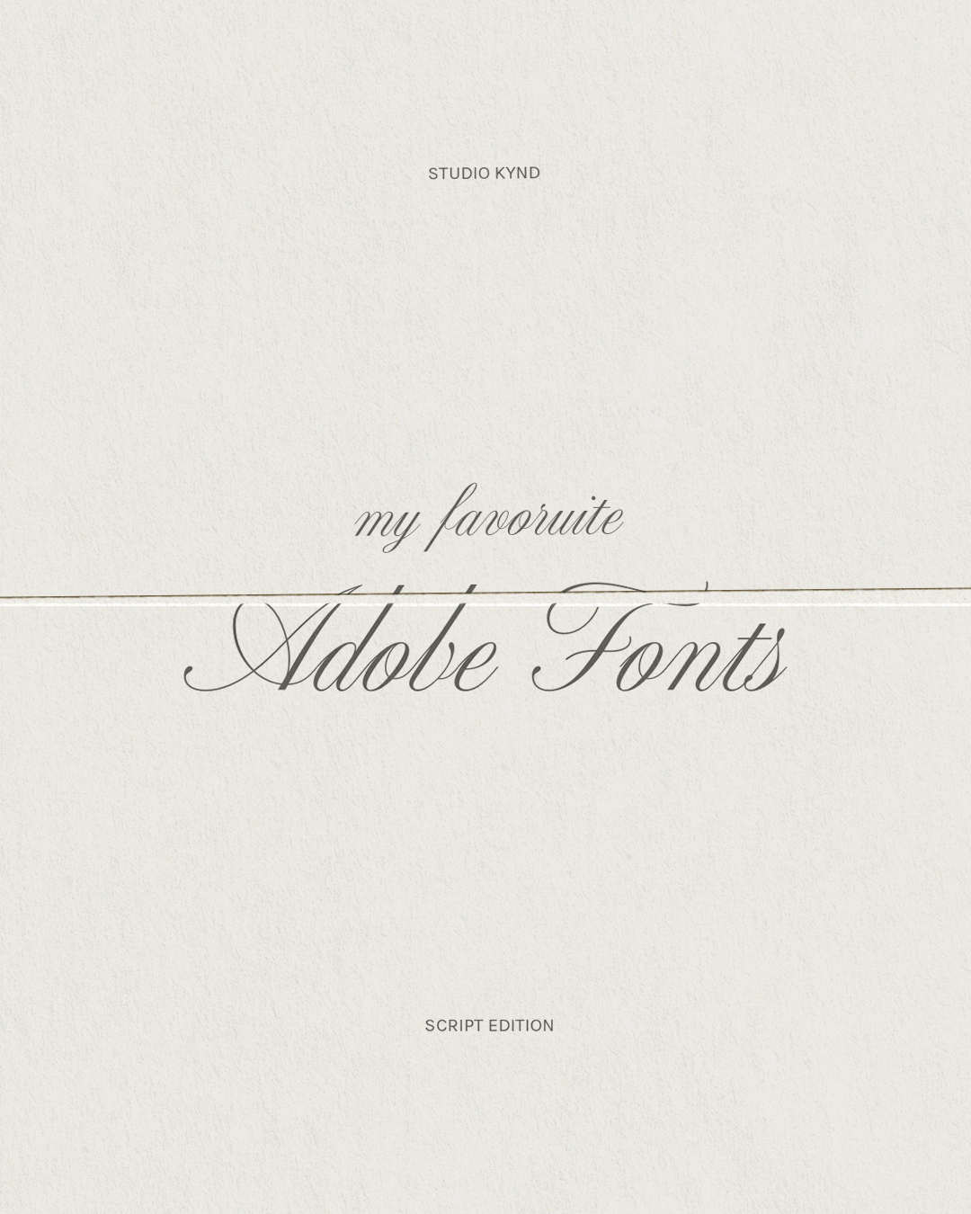 My Favourite Adobe Script Fonts for Luxury, High-End Brands