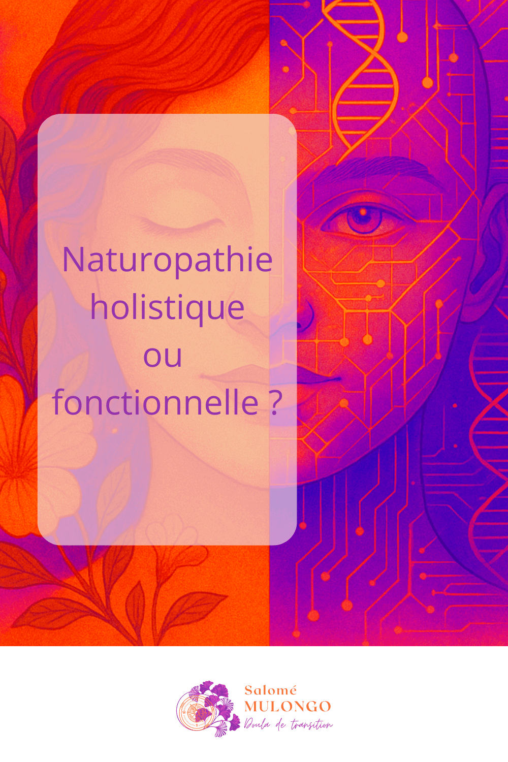 Naturopathie holistique ou fonctionnelle ? 