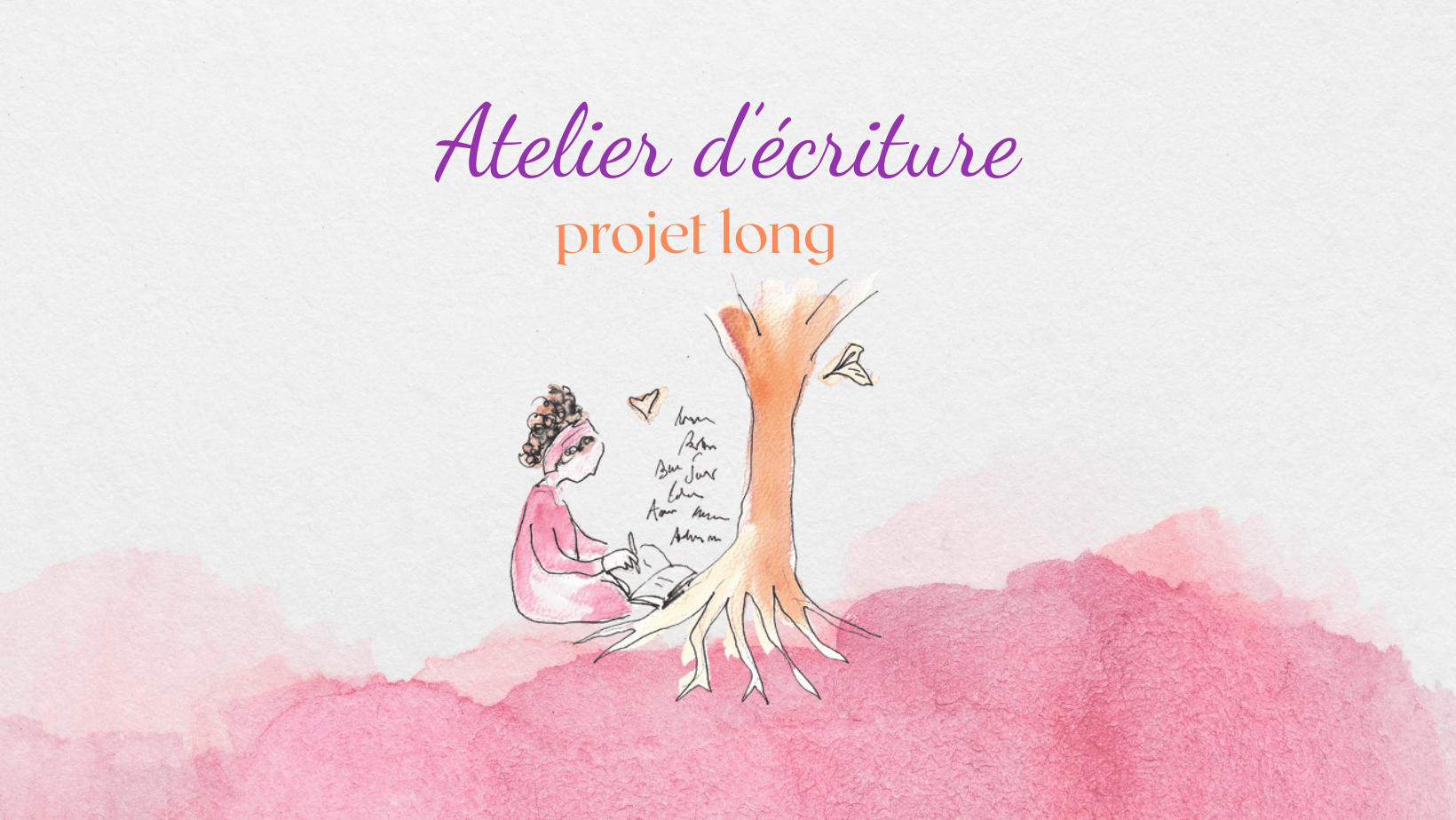 Atelier d'écriture "projet long"