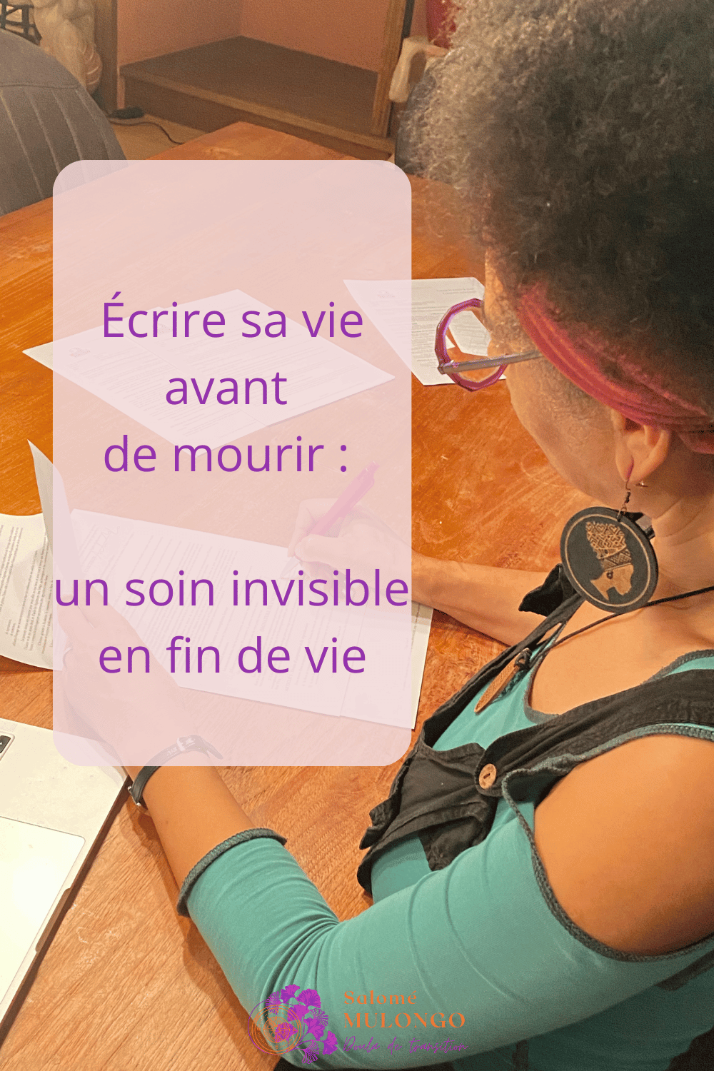 Écrire sa vie avant de mourir : un soin invisible en fin de vie