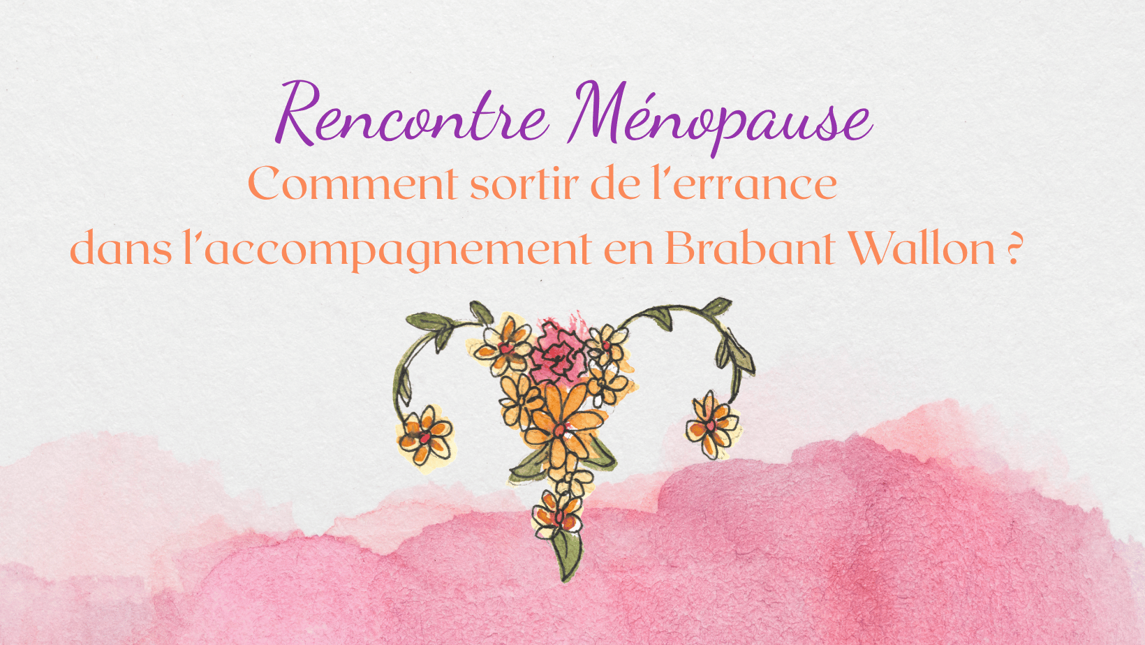 Rencontre Ménopause sortir de l’errance dans le parcours de soin