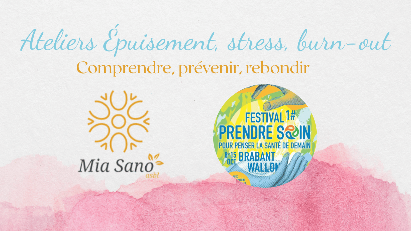 Festival Prendre Soin Brabant wallon : Épuisement, stress, burn-out 
