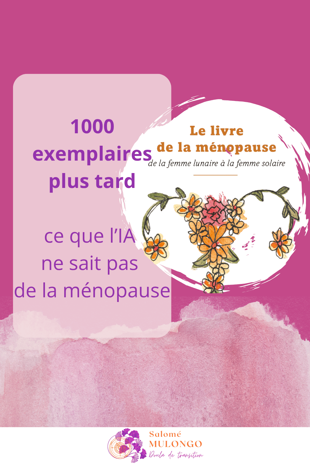 1000 exemplaires plus tard : ce que l’IA ne sait pas de la ménopause