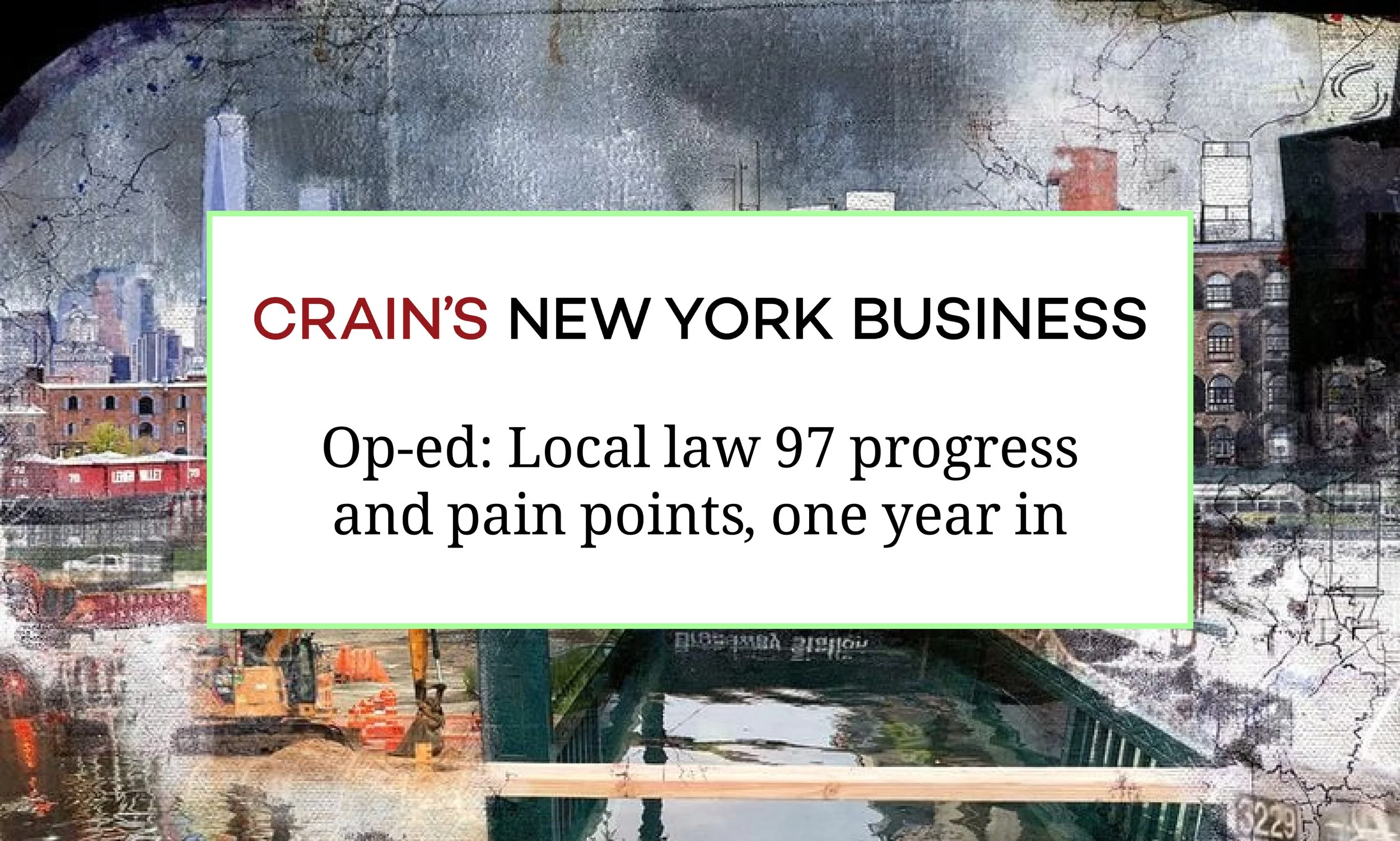 photo collage of NYC signifiers, like a flooded subway and construction. Overlayed is a white box that's outlined in green. Inside the box is the title of the article.