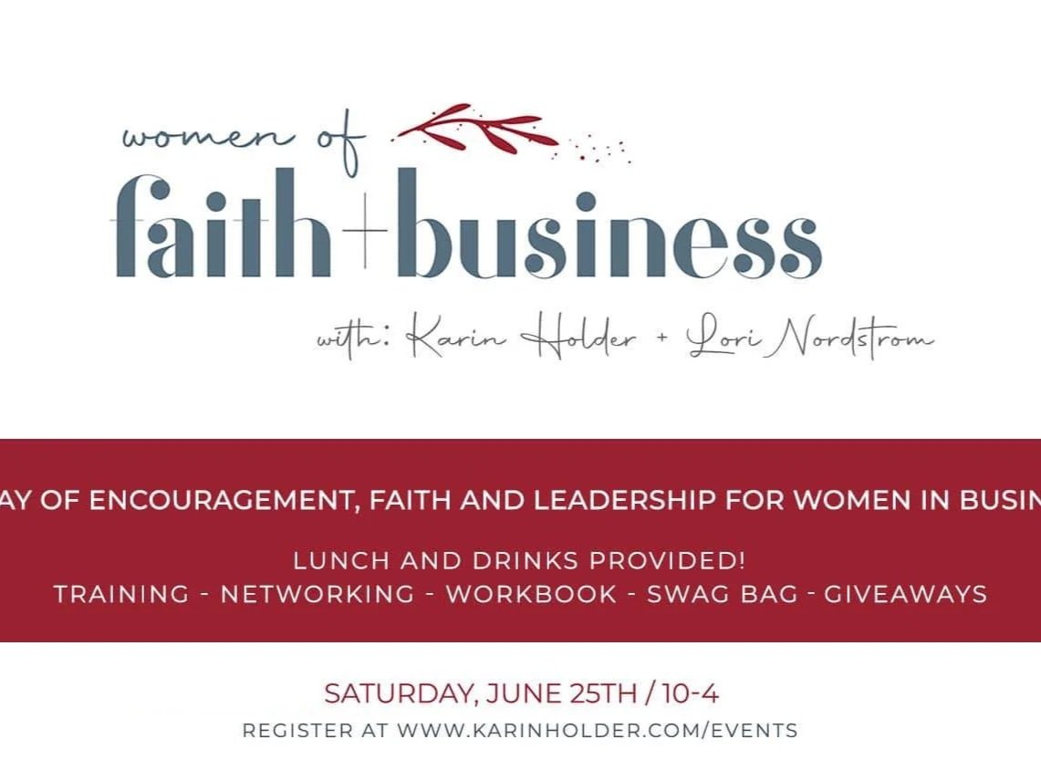 Event flyer for Women of Faith and Business, with details of a leadership event for women in business scheduled for Saturday, June 25th, from 10 am to 4 pm, including activities like training, networking, and giveaways. The flyer features a simple design with navy and red accents and includes the website for registration.