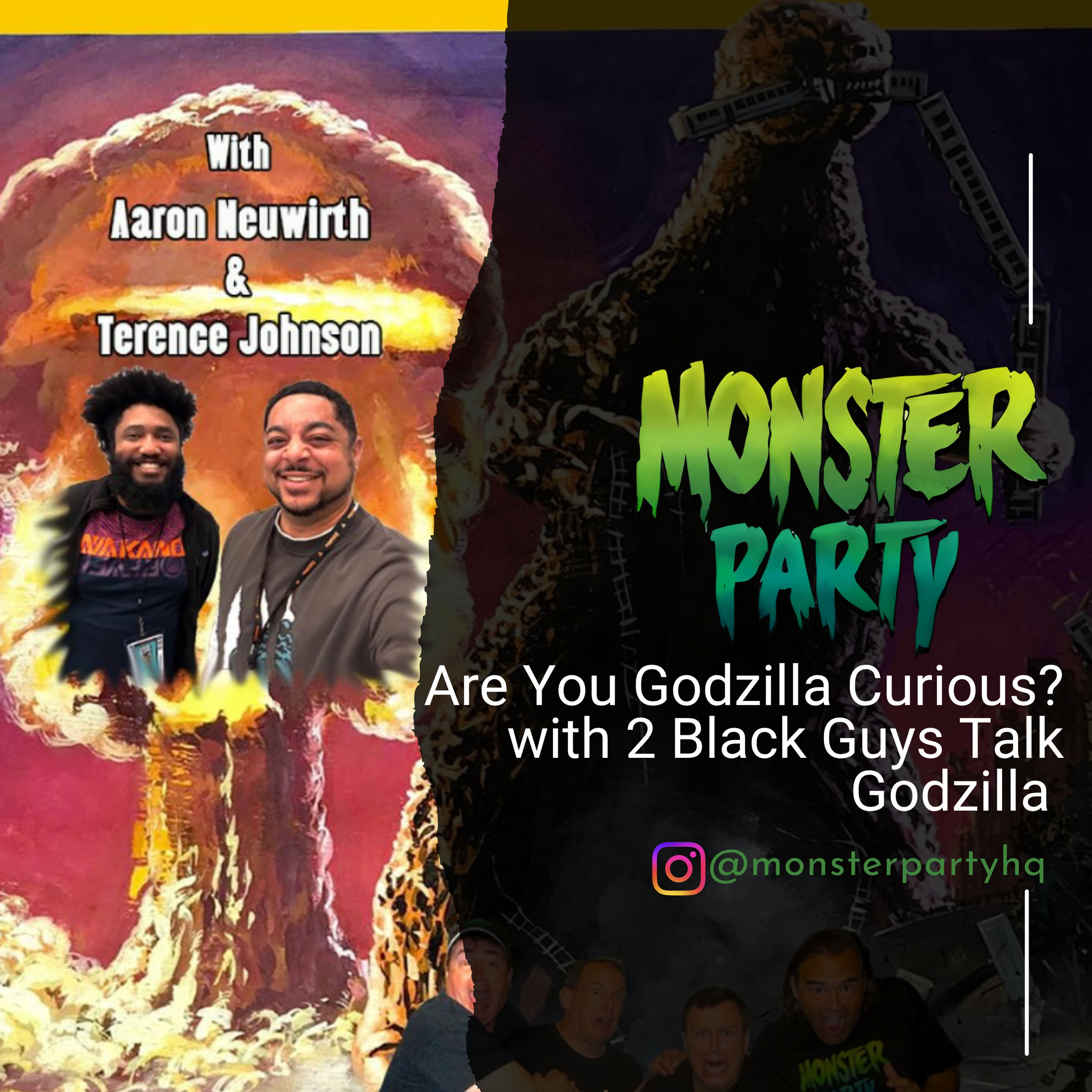 09.02.2025 ARE YOU GODZILLA-CURIOUS?!!! With AARON NEUWIRTH and TERENCE JOHNSON!