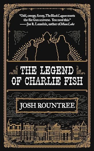 The Legend of Charlie Fish