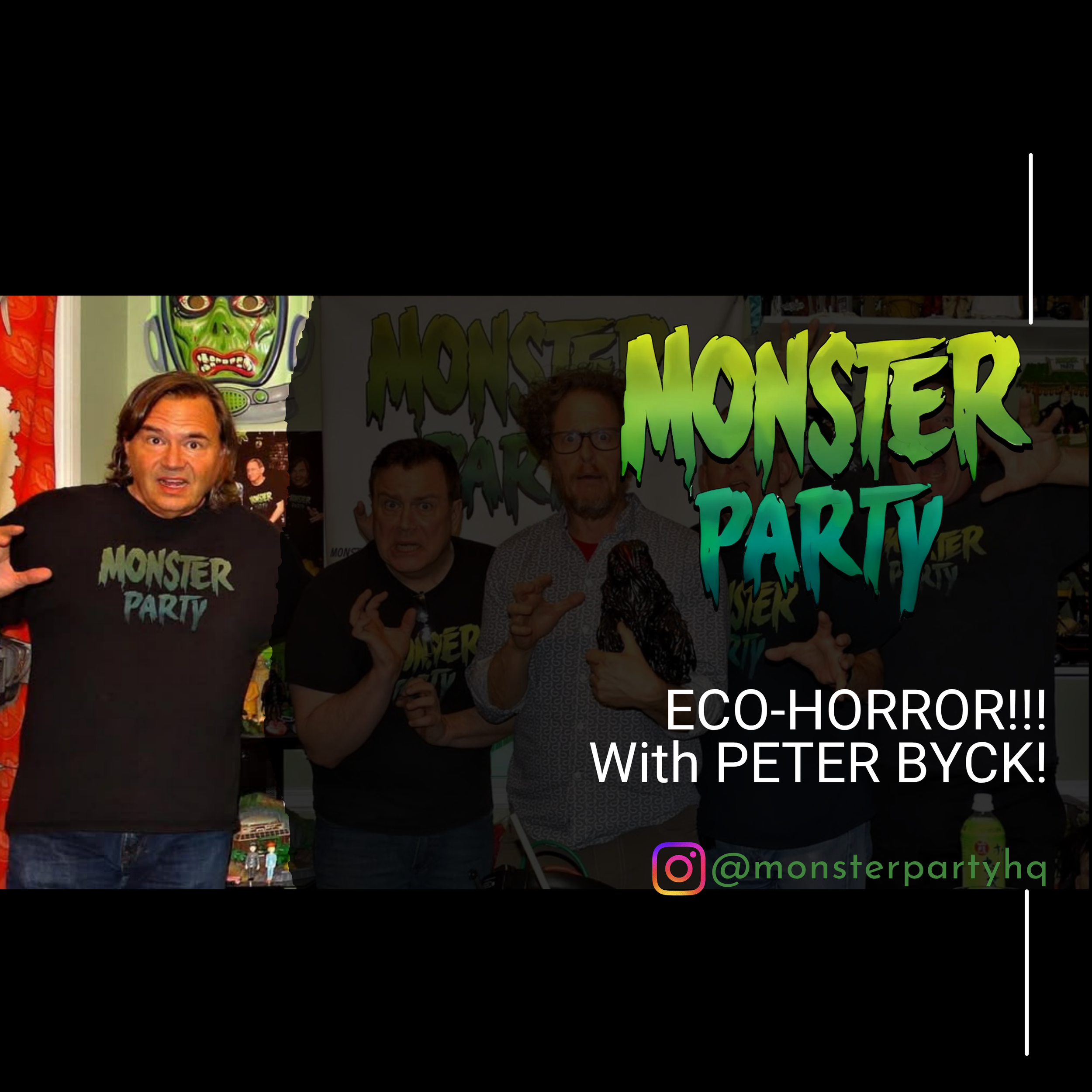 01.19.2020 ECO-HORROR!!! With PETER BYCK!
