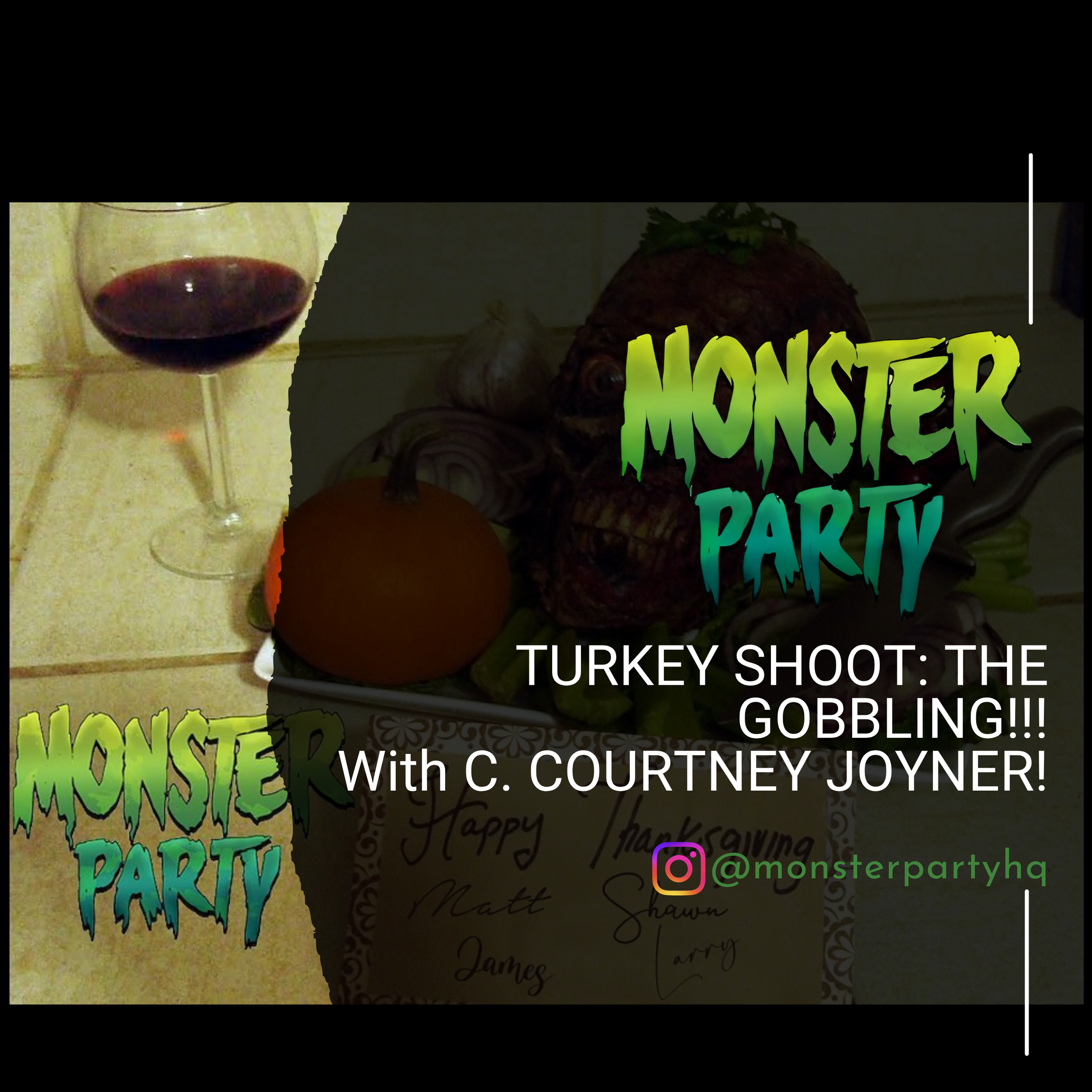 11.22.2020 TURKEY SHOOT: THE GOBBLING!!! With C. COURTNEY JOYNER!