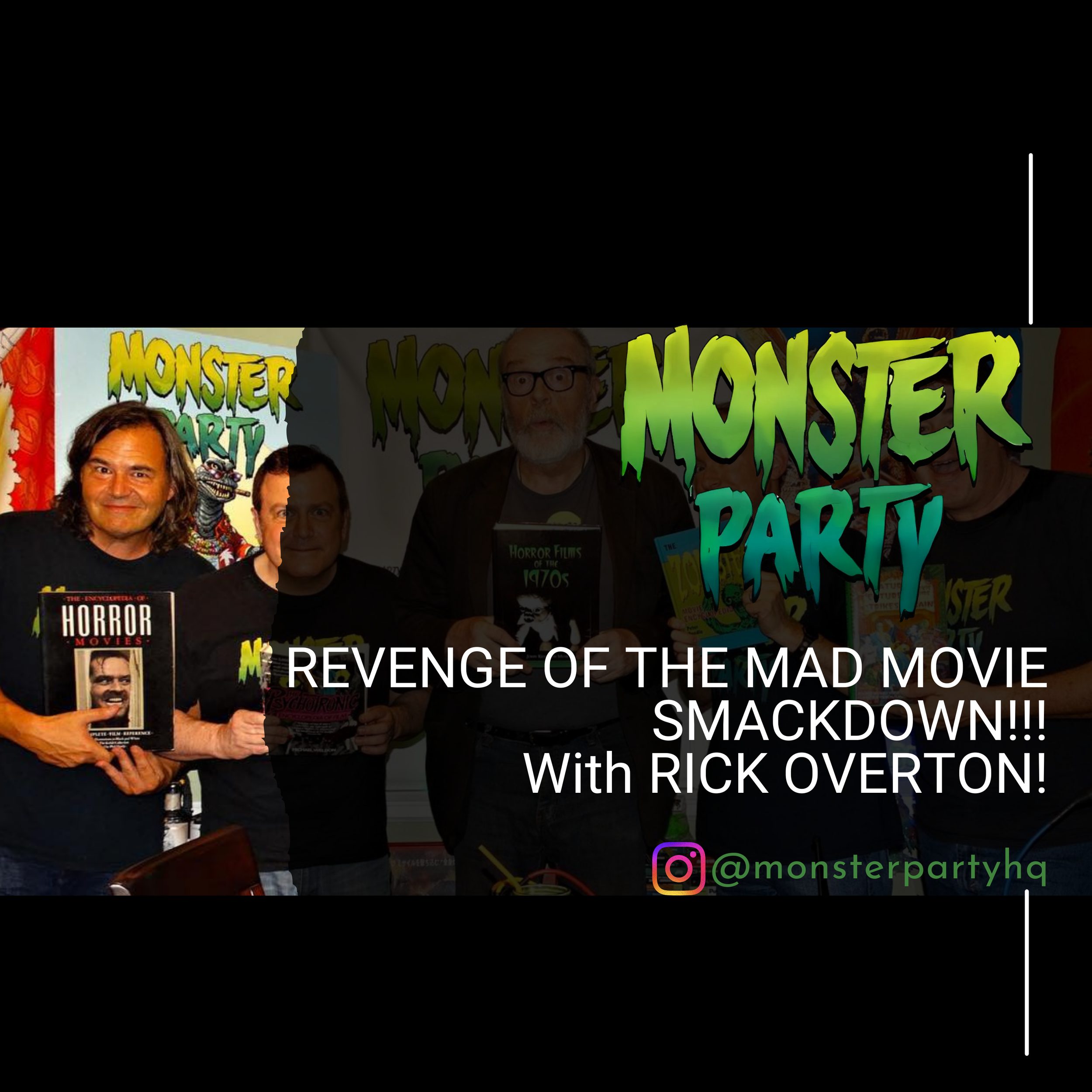 11.11.2018 REVENGE OF THE MAD MOVIE SMACKDOWN!!! With RICK OVERTON!