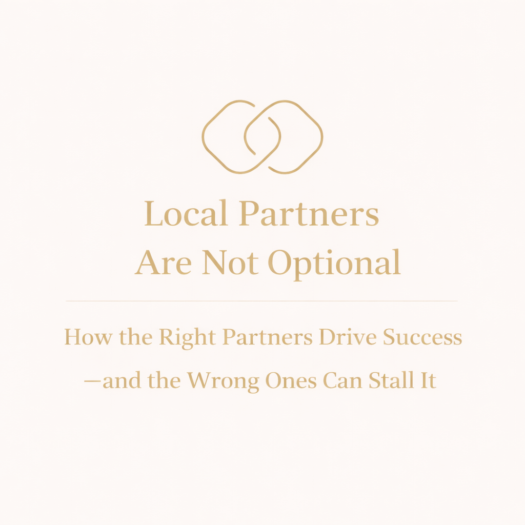 Local Partners Are Not Optional