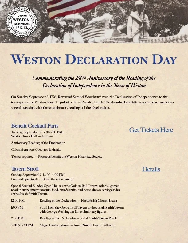 On Sunday,September 8, 1776, Reverend Samuel Woodward read the Declaration of Independence to the townspeople of Weston from the pulpit of First Parish Church. Two hundred and fifty years later, we mark this special occasion with three celebratory re