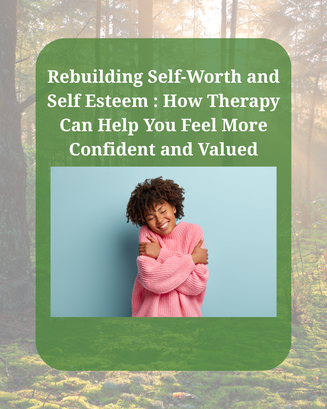 Rebuilding Self-Worth