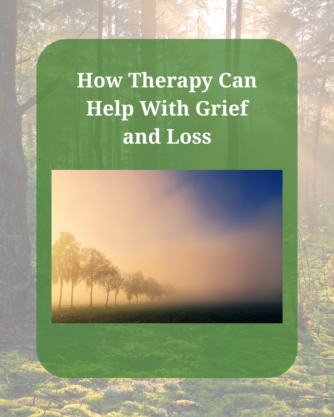 How Therapy Can Help With Grief and Loss