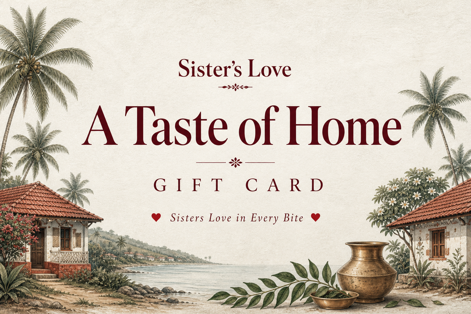 Sister’s Love Gift Card - A Taste of Home