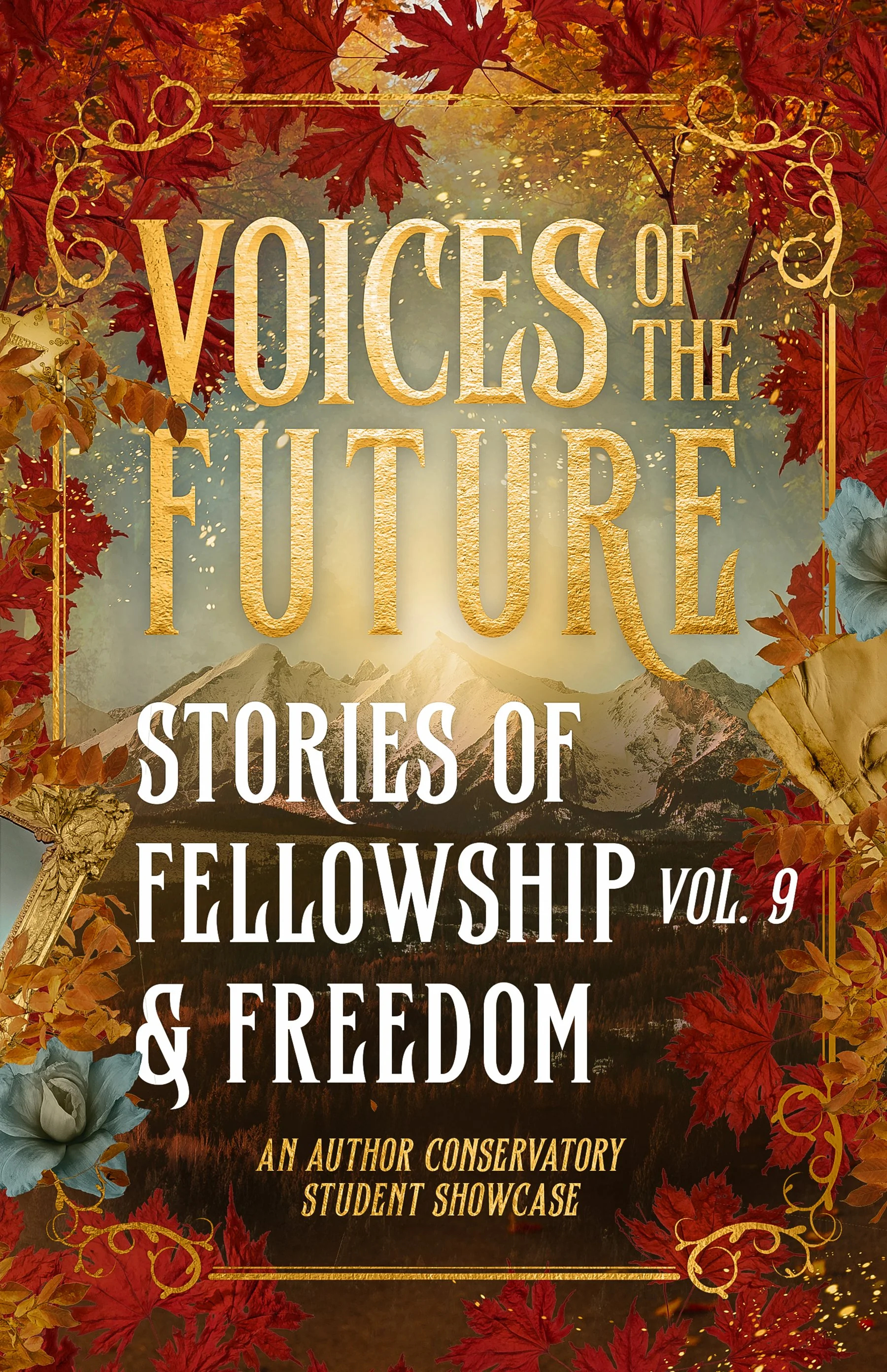 Voices of the Future Vol 9: Stories of Fellowship and Freedom