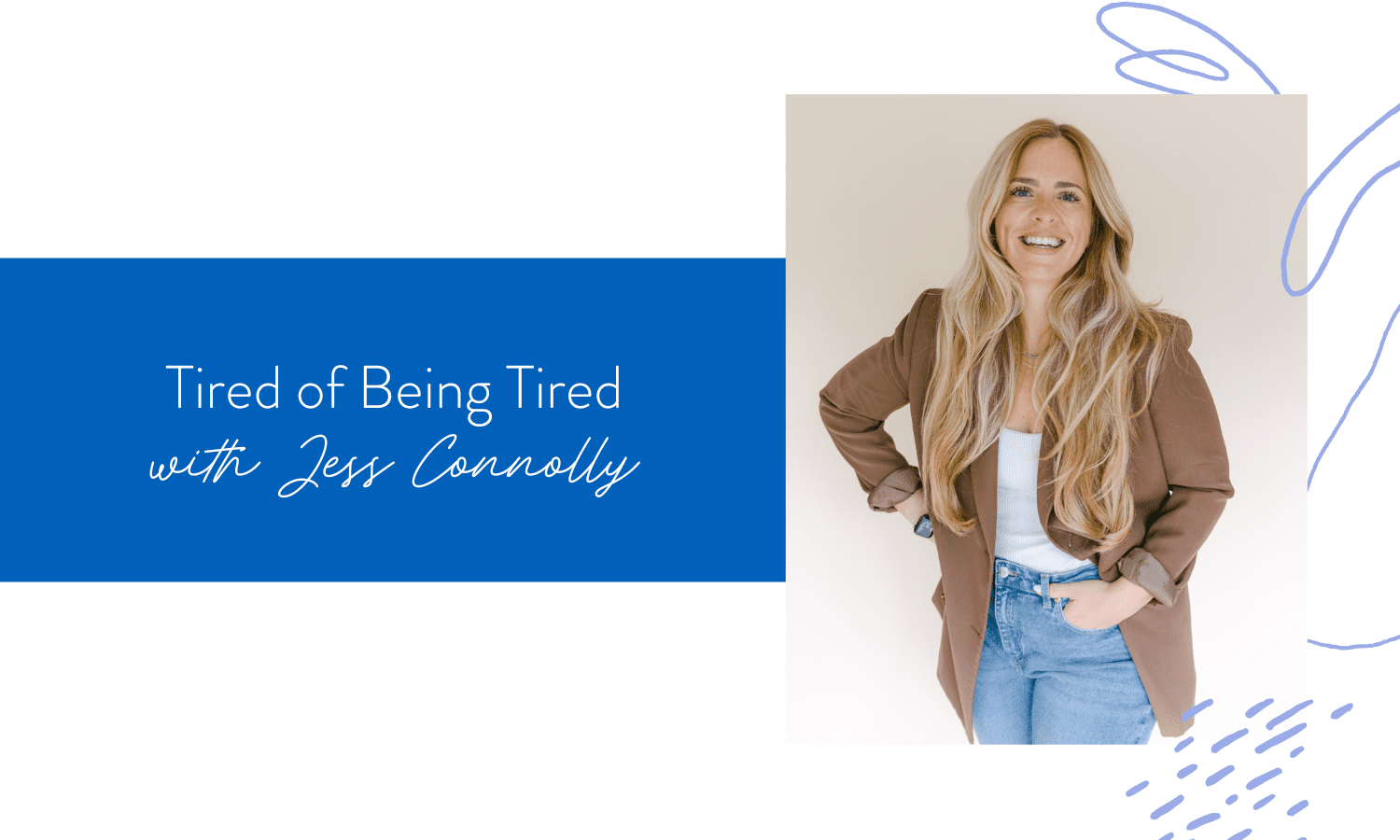 Ep. 184: Tired of Being Tired with Jess Connolly