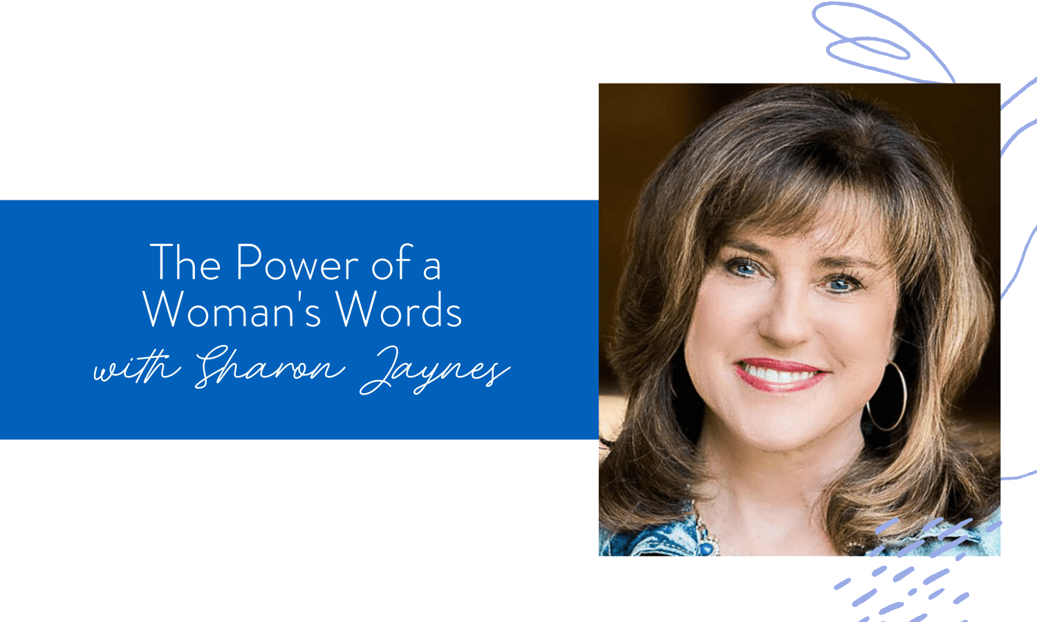 Ep. 74: The Power of a Woman's Words with Sharon Jaynes