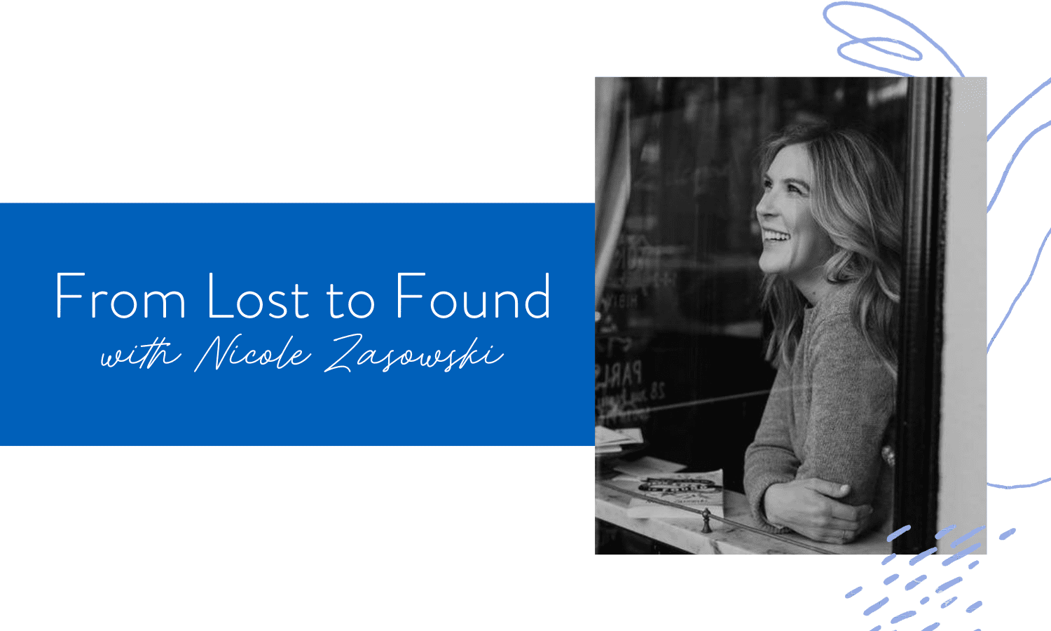 Ep. 82: From Lost to Found with Nicole Zasowski