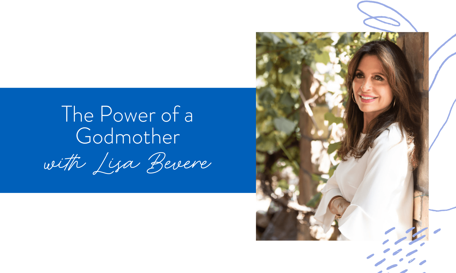 Ep. 92: The Power of a Godmother with Lisa Bevere