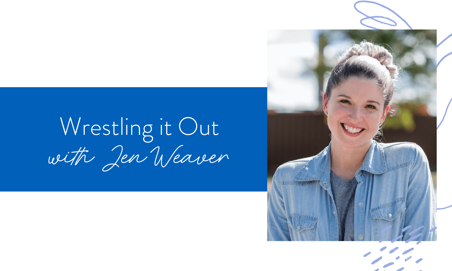 Ep. 109: Wrestling it Out with Jen Weaver