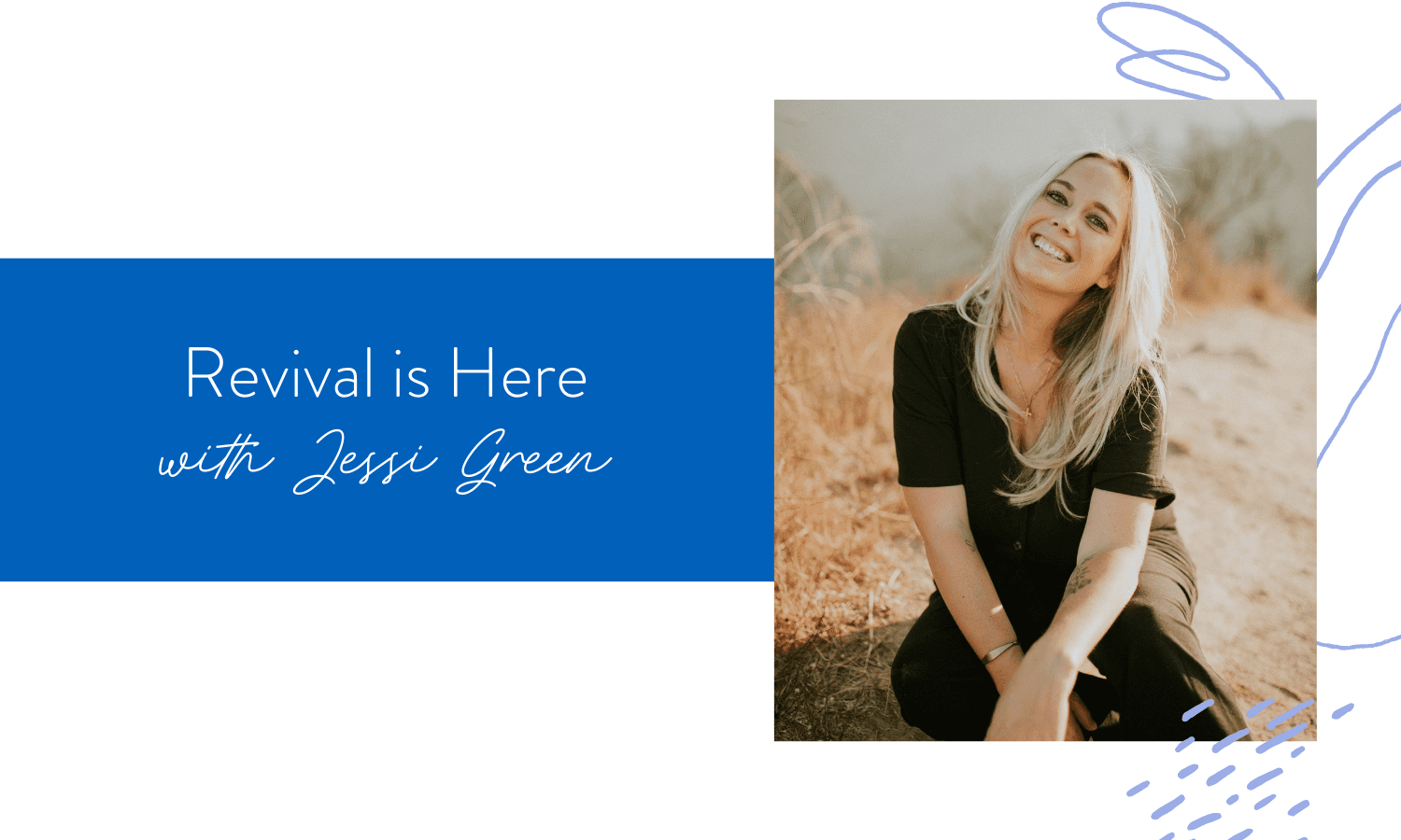 Ep. 132: Revival is Here with Jessi Green