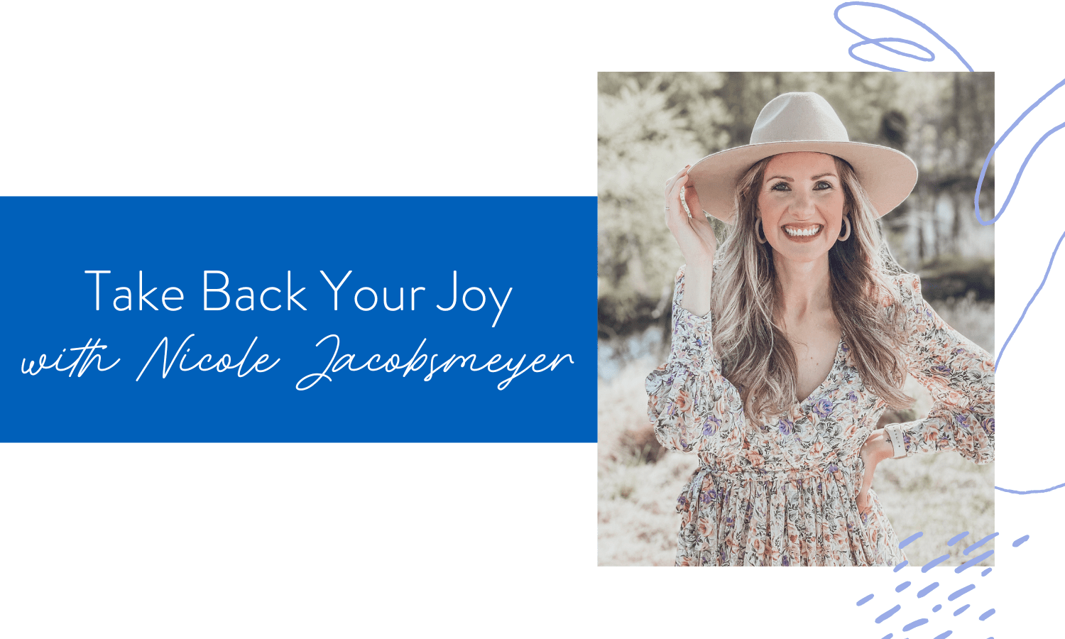 Ep. 153: Take Back Your Joy with Nicole Jacobsmeyer