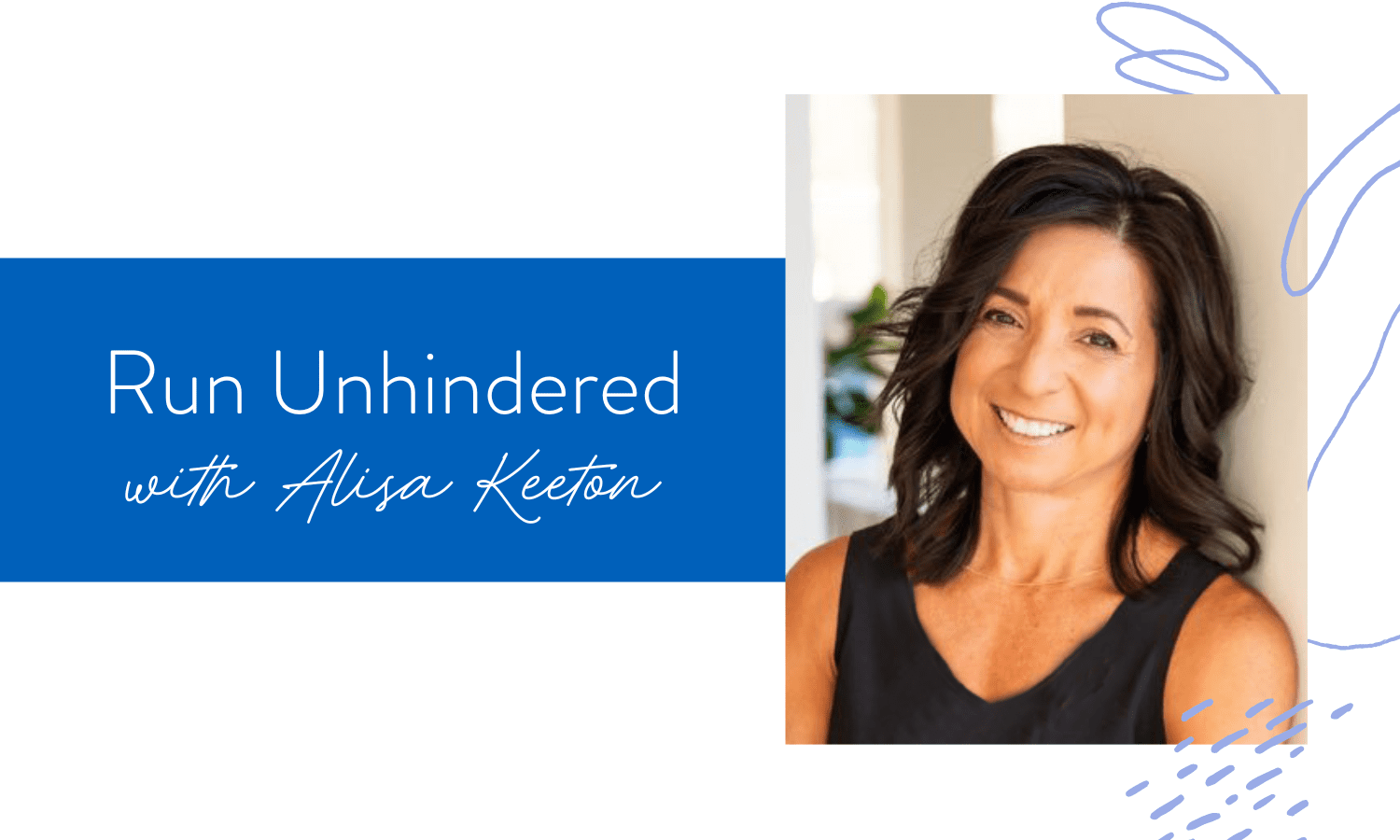Ep. 162: Run Unhindered with Alisa Keeton