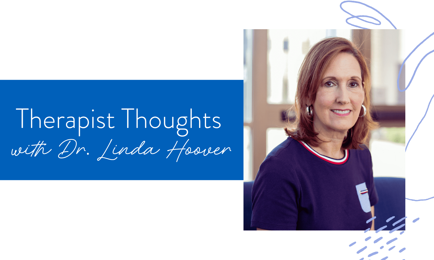 Ep. 163: Therapist Thoughts with Dr. Linda Hoover