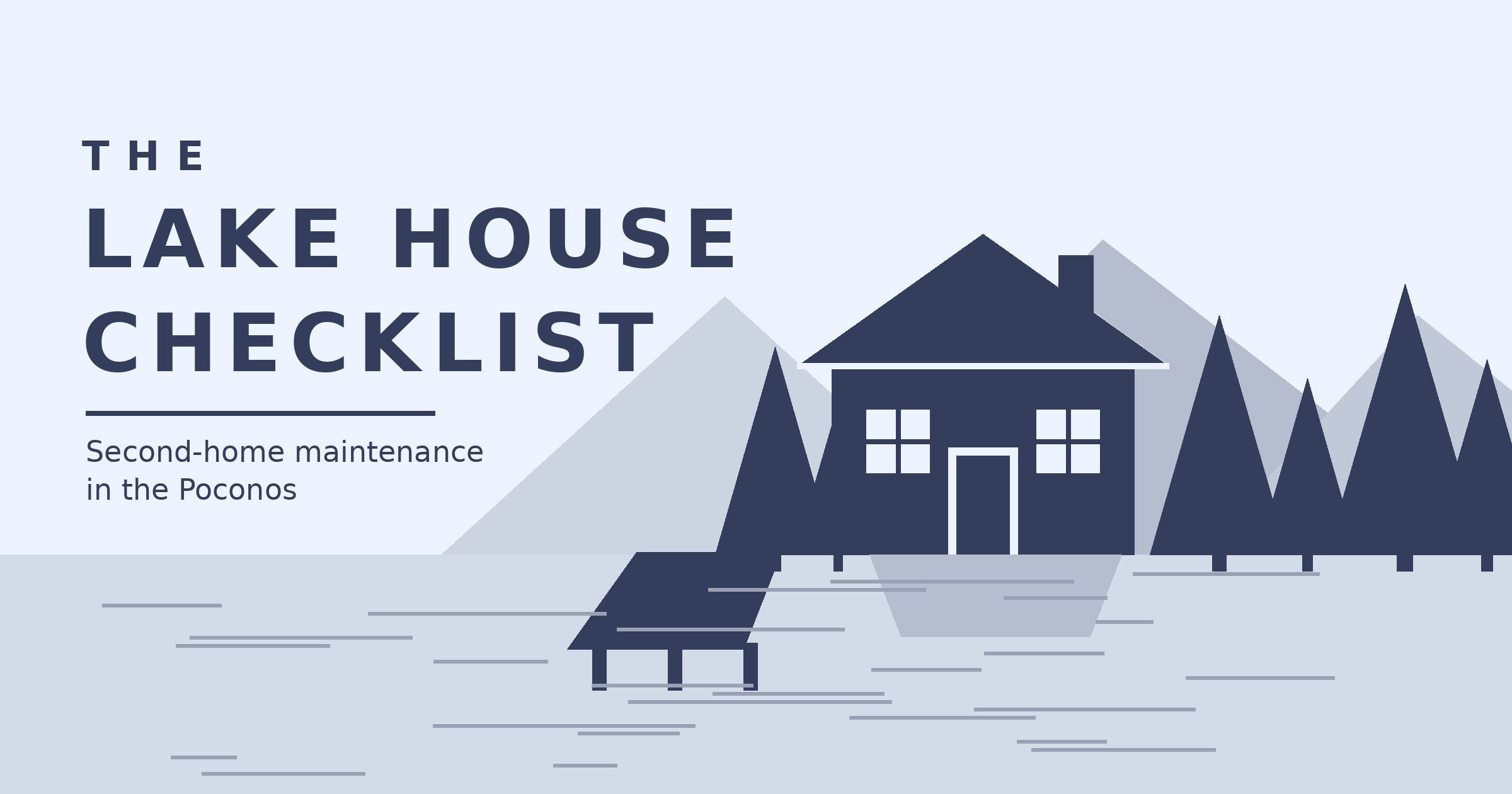 The Lake House Checklist: How Second-Home Owners in the Poconos Keep Small Problems Small