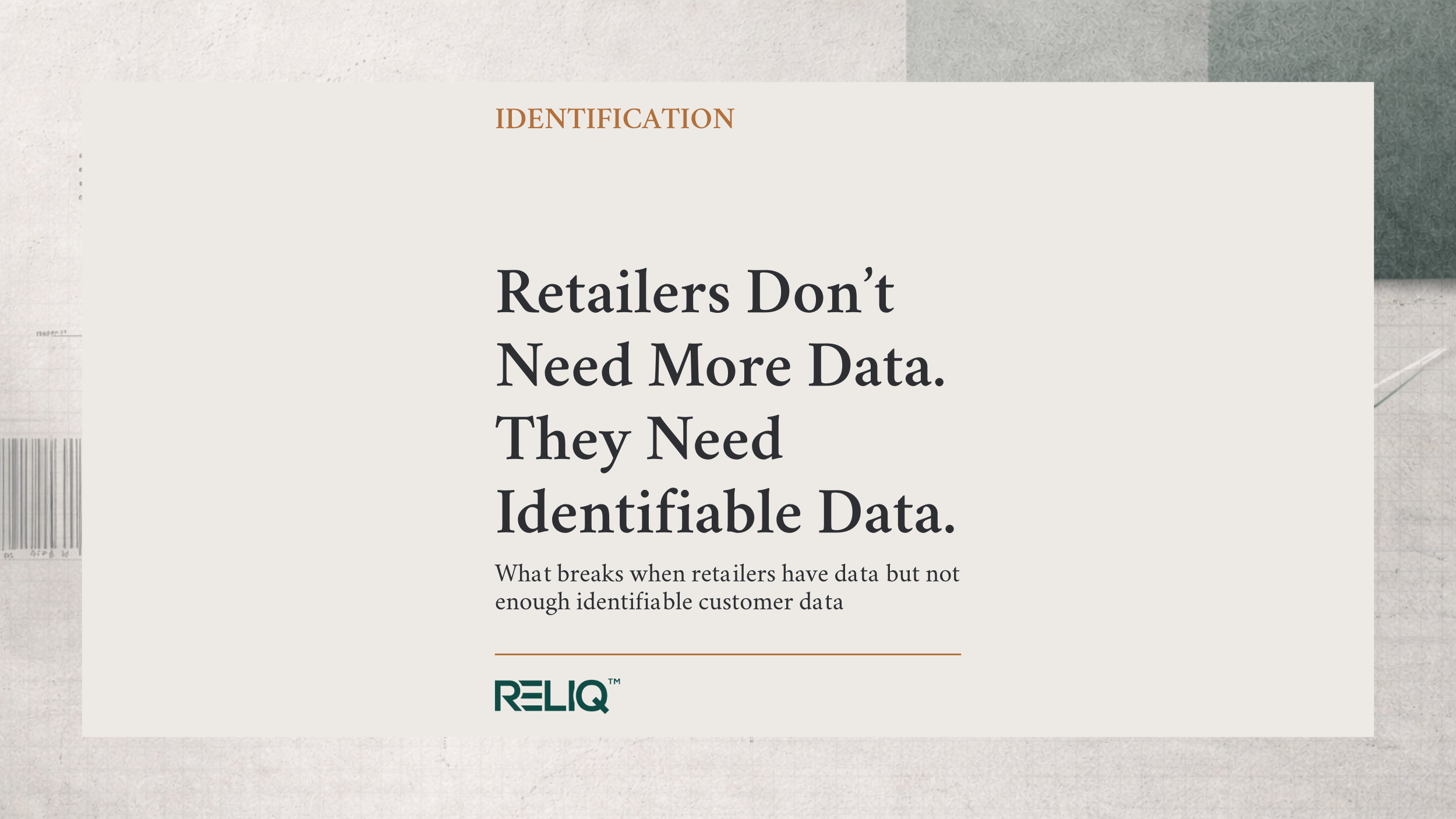 Retailers Don’t Need More Data. They Need Identifiable Data.