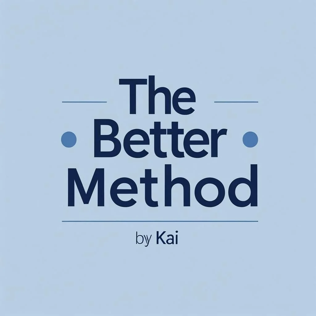 The Better Method