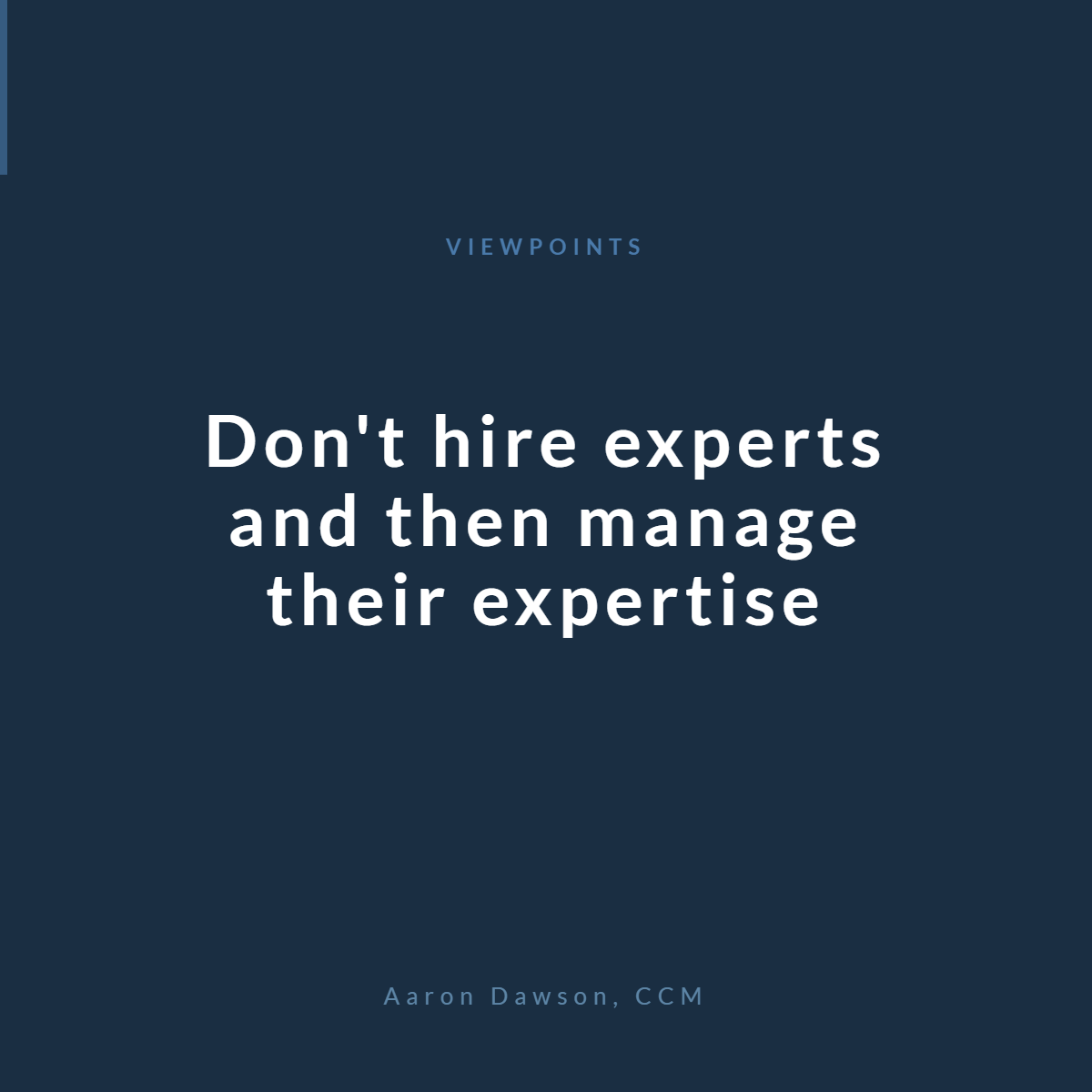 When You Hire Smart People, Let Them Lead