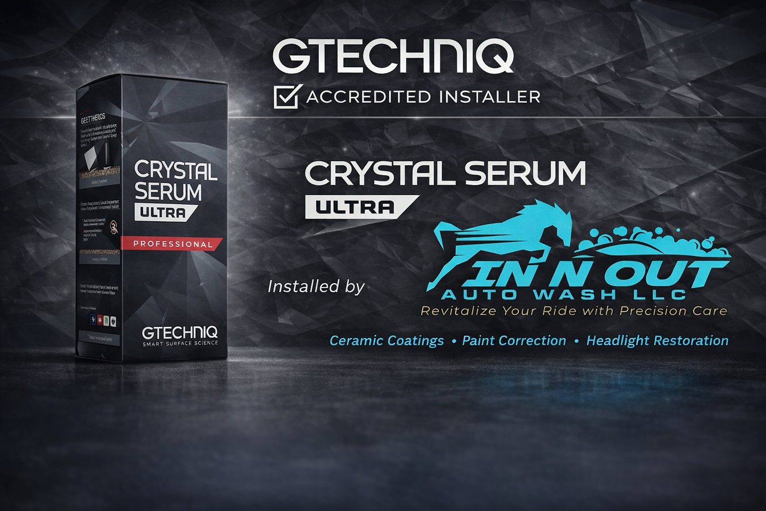 Advertisement for GTECHNIQ Crystal Serum Ultra, an automotive ceramic coating sold by In N Out Auto Wash LLC. The ad highlights services like ceramic coatings, paint correction, and headlight restoration, with a dark, high-tech background.