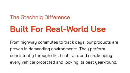 Text reading "The Gtechniq Difference, Built For Real-World Use" with a paragraph about vehicle product durability in demanding environments.