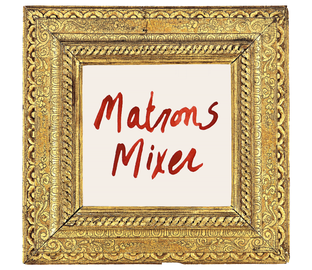 Open to the Public: Matrons Mixer