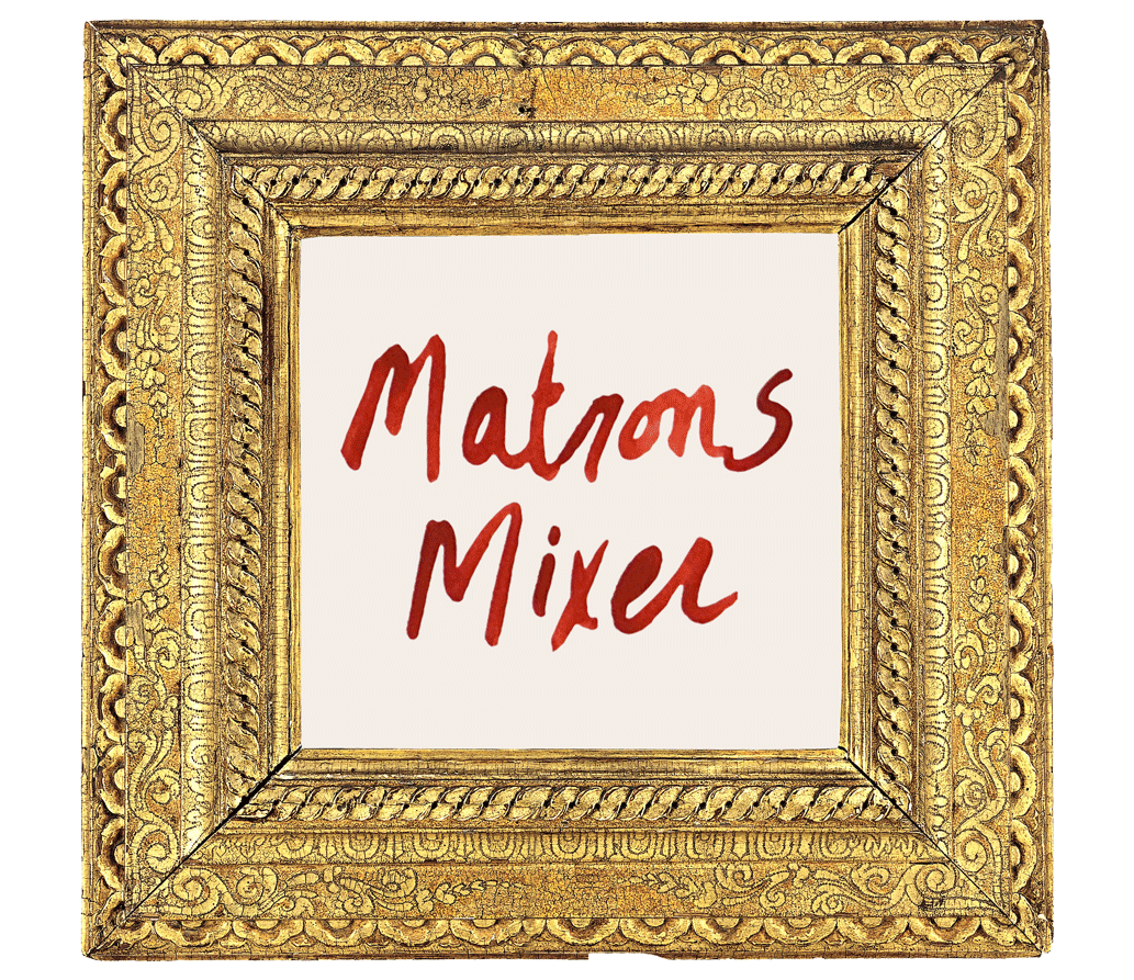 Open to the Public: May Matrons Mixer