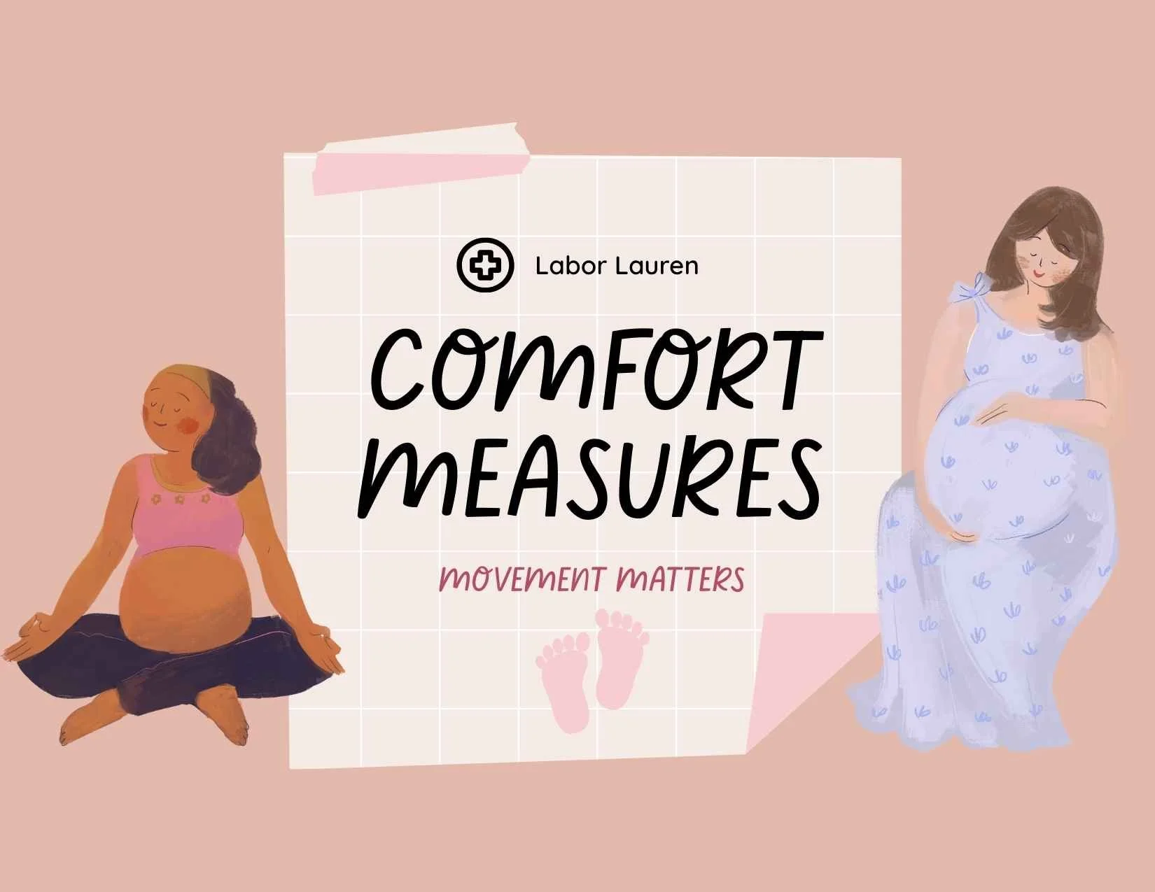 Movement Matters: Labor Comfort Measures