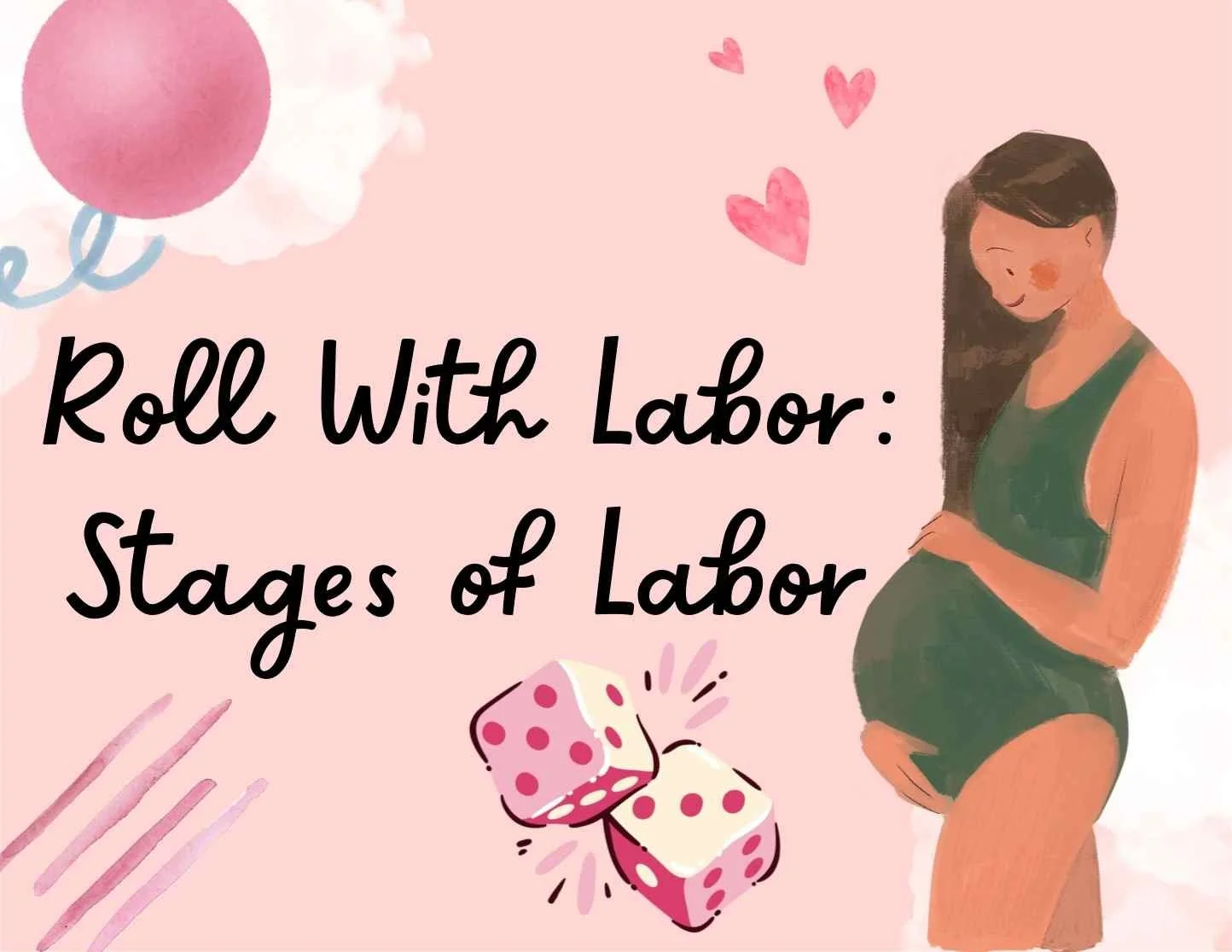 Roll With Labor: Stages of Labor Game Night