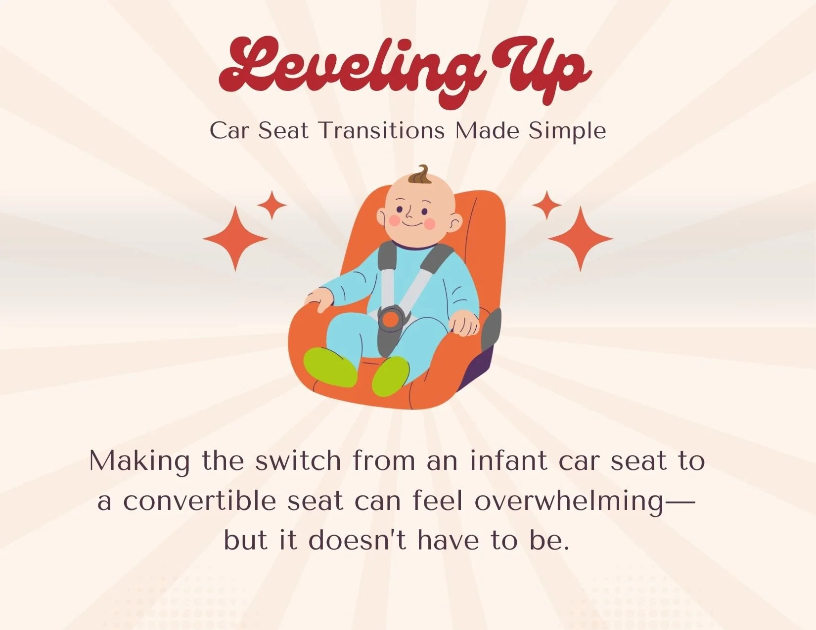 Leveling Up: Car Seat Transitions Made Simple