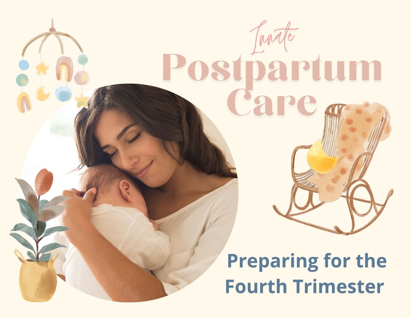 Innate Postpartum Care: Preparing for the Fourth Trimester 