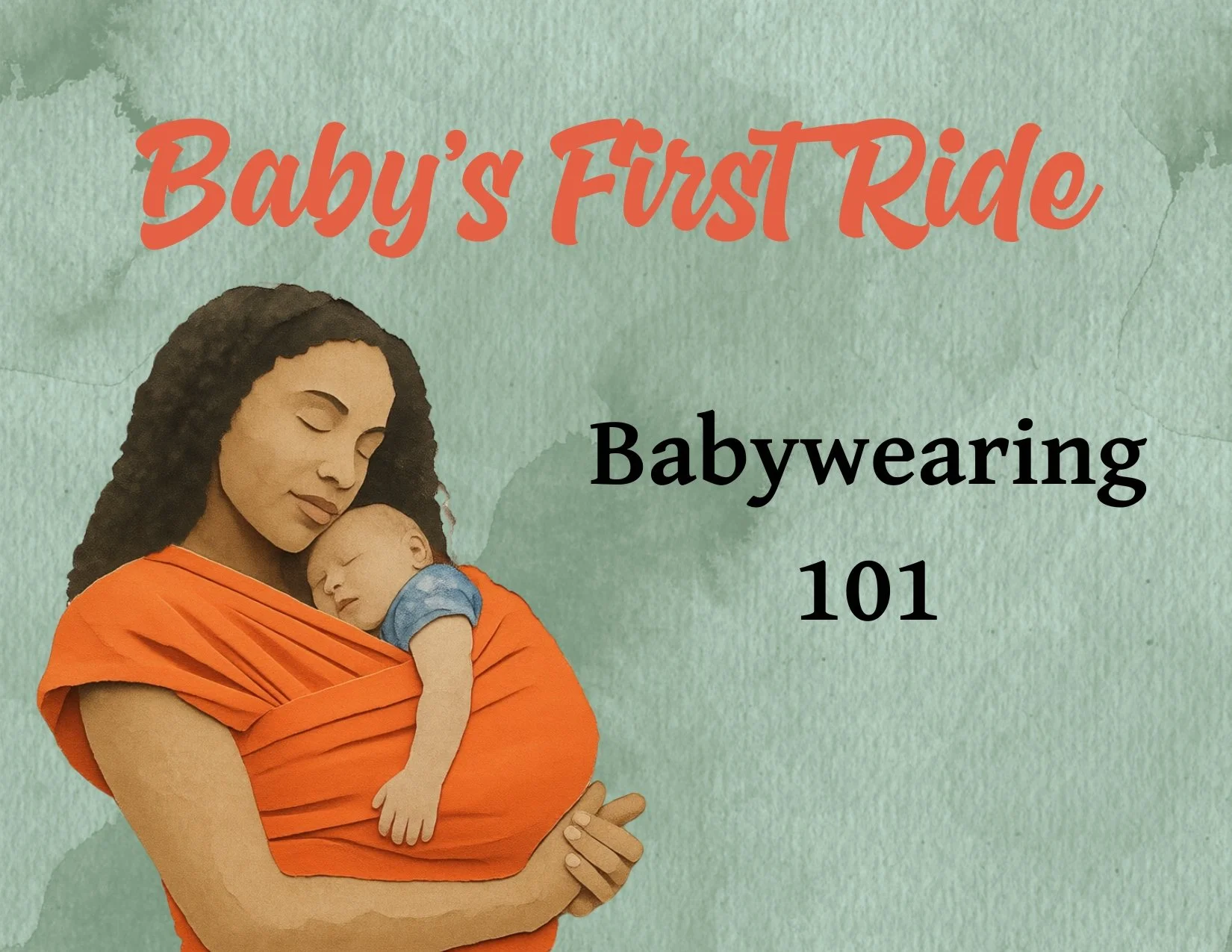 Baby’s First Ride: Babywearing 101