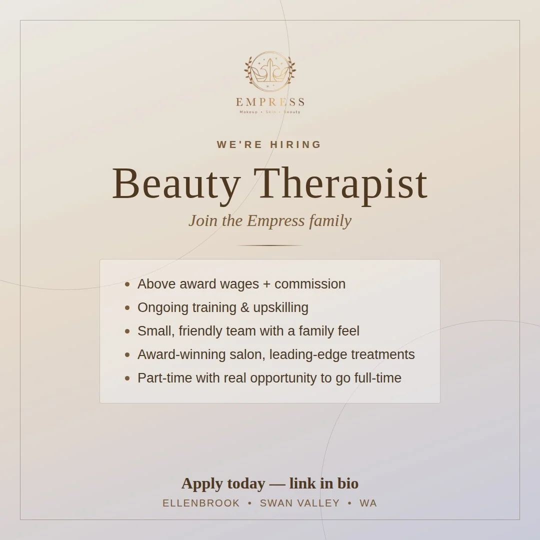 ✨ WE&rsquo;RE HIRING! Beauty Therapist wanted✨

Empress Makeup, Skin &amp; Beauty is growing, and we&rsquo;re on the hunt for our next team member! 💕

We&rsquo;re an award-winning skin clinic and bridal beauty salon right here in Ellenbrook, Swan Va
