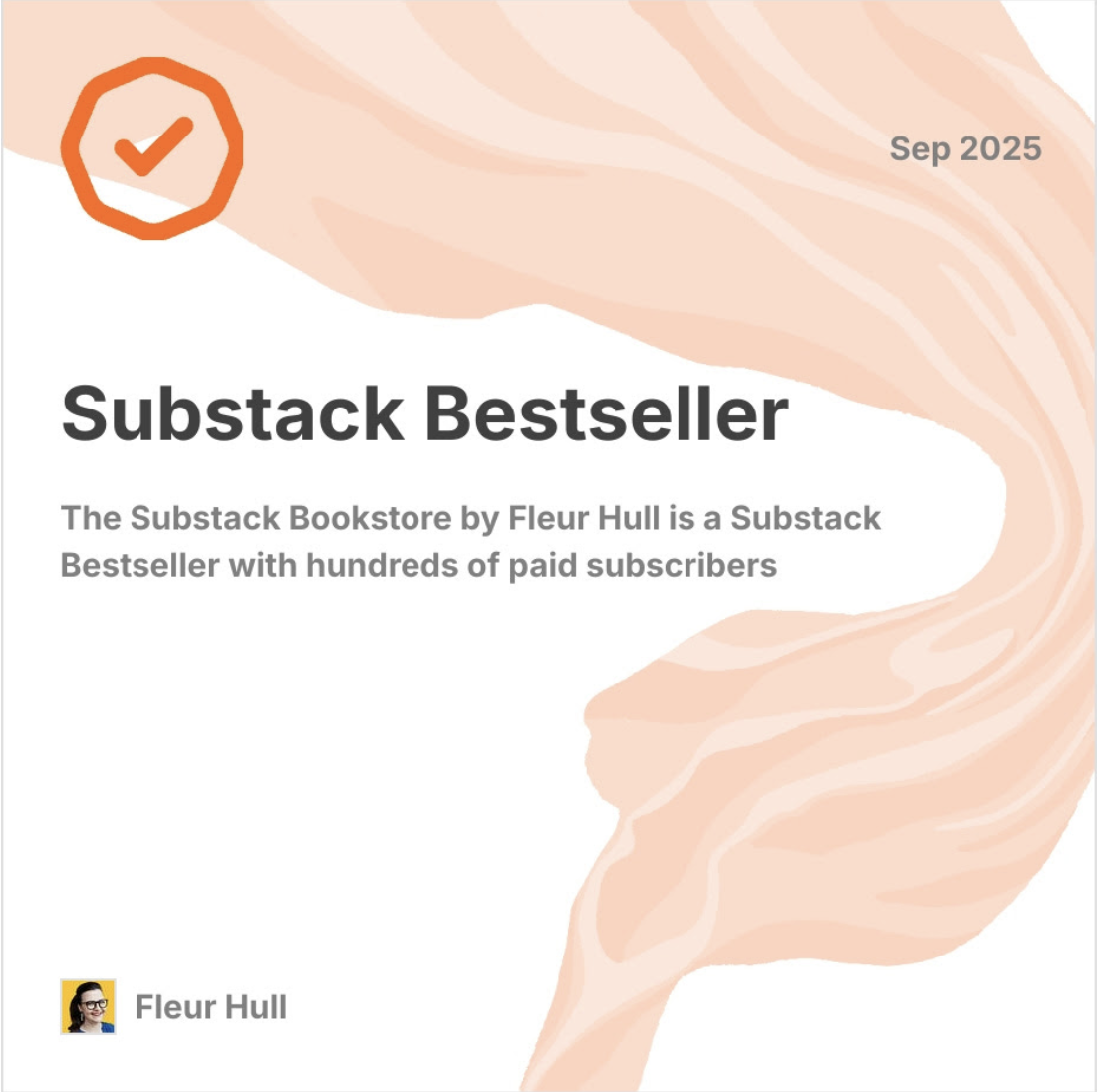Message from Substack when Fleur Hull reached "Substack Bestseller" status in September 2025, indicating she has hundreds of paying subscribers to her Substack publications.