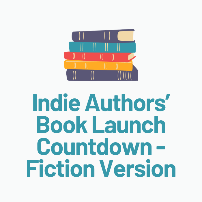 The Indie Authors' Book Launch Countdown - Fiction Version