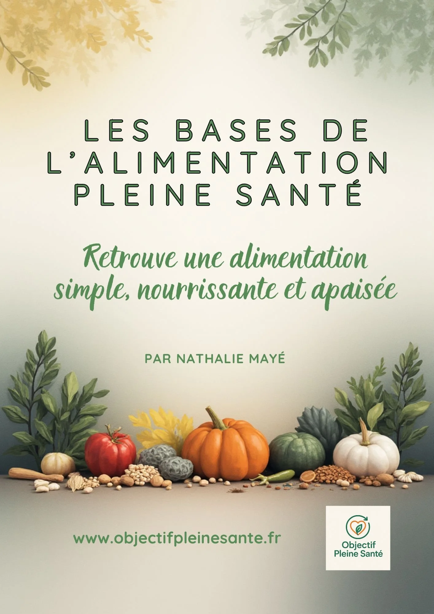 E-book " Les bases de l'alimentation pleine santé"
