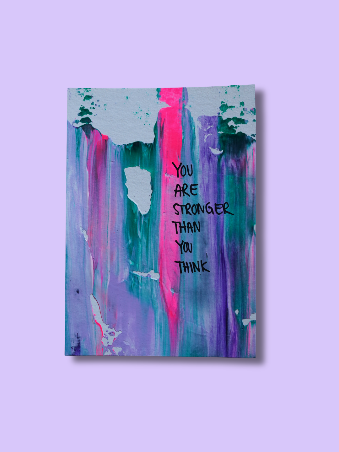 Unikat, Einzelstück, acrylkunst, Emotionen, you are strenger than you think