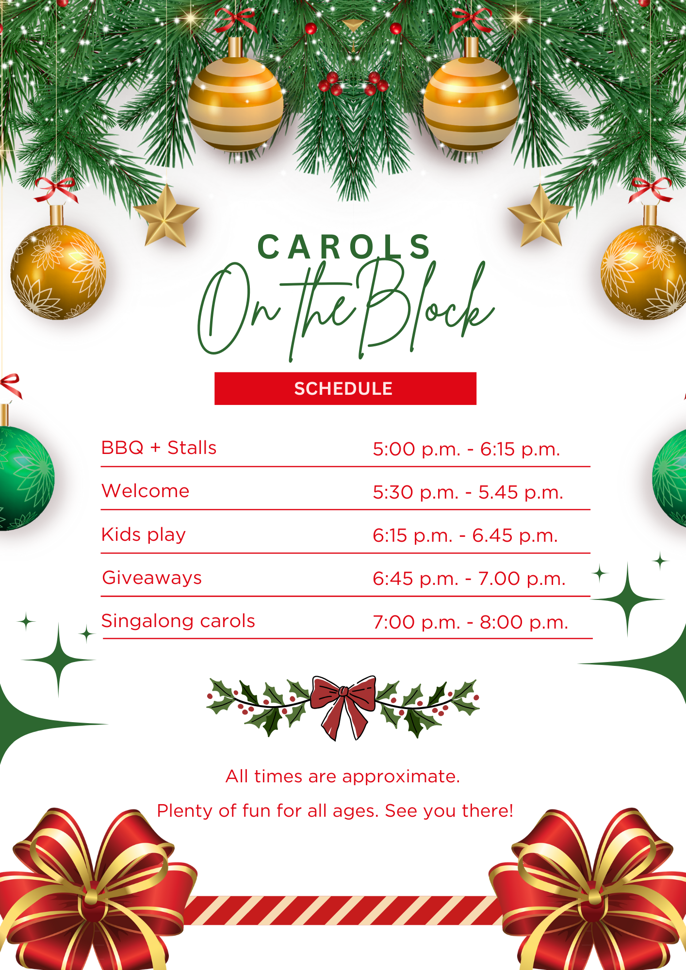 A festive Christmas event schedule poster with green pine branches, gold and green ornaments, gold stars, holly with berries, and red ribbons. The text shows scheduled activities with times, including BBQ, welcome, kids play, giveaways, and singalong carols.