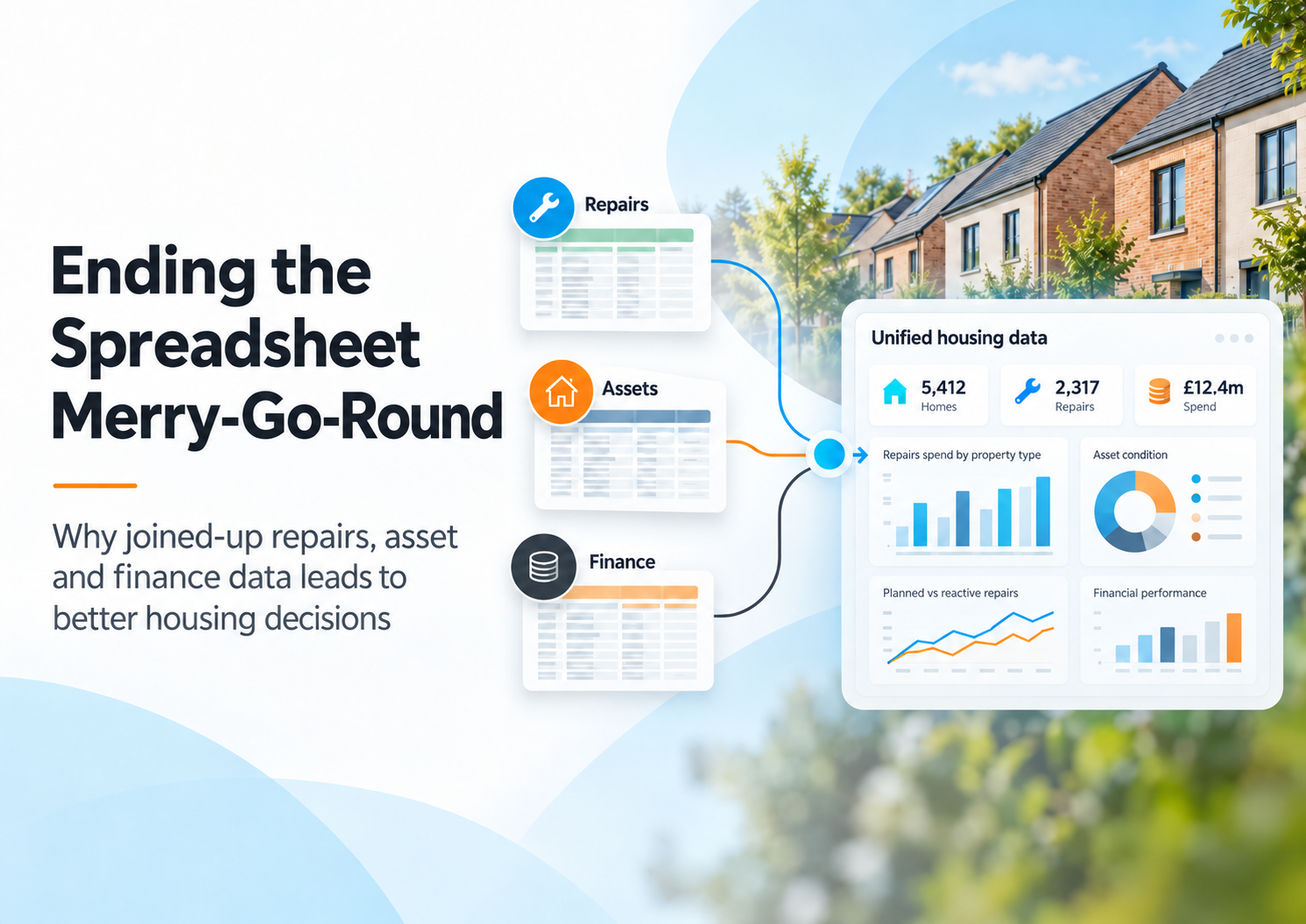 Ending the Spreadsheet Merry-Go-Round: What It Costs Housing Teams to Manually Combine Repairs, Asset and Finance Data